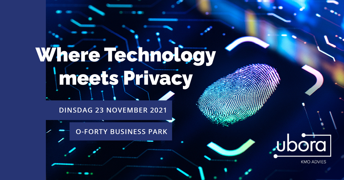 Where Technology meets Privacy | Dinsdag 23 november 2021 | OForty Business Park
